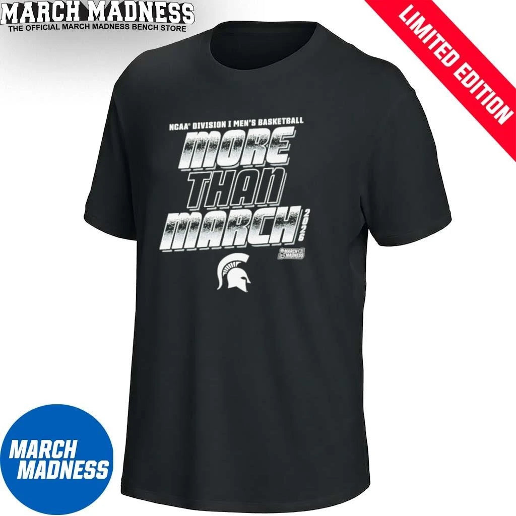 Official Michigan State Men’s Basketball More Than March 2026 Shirt