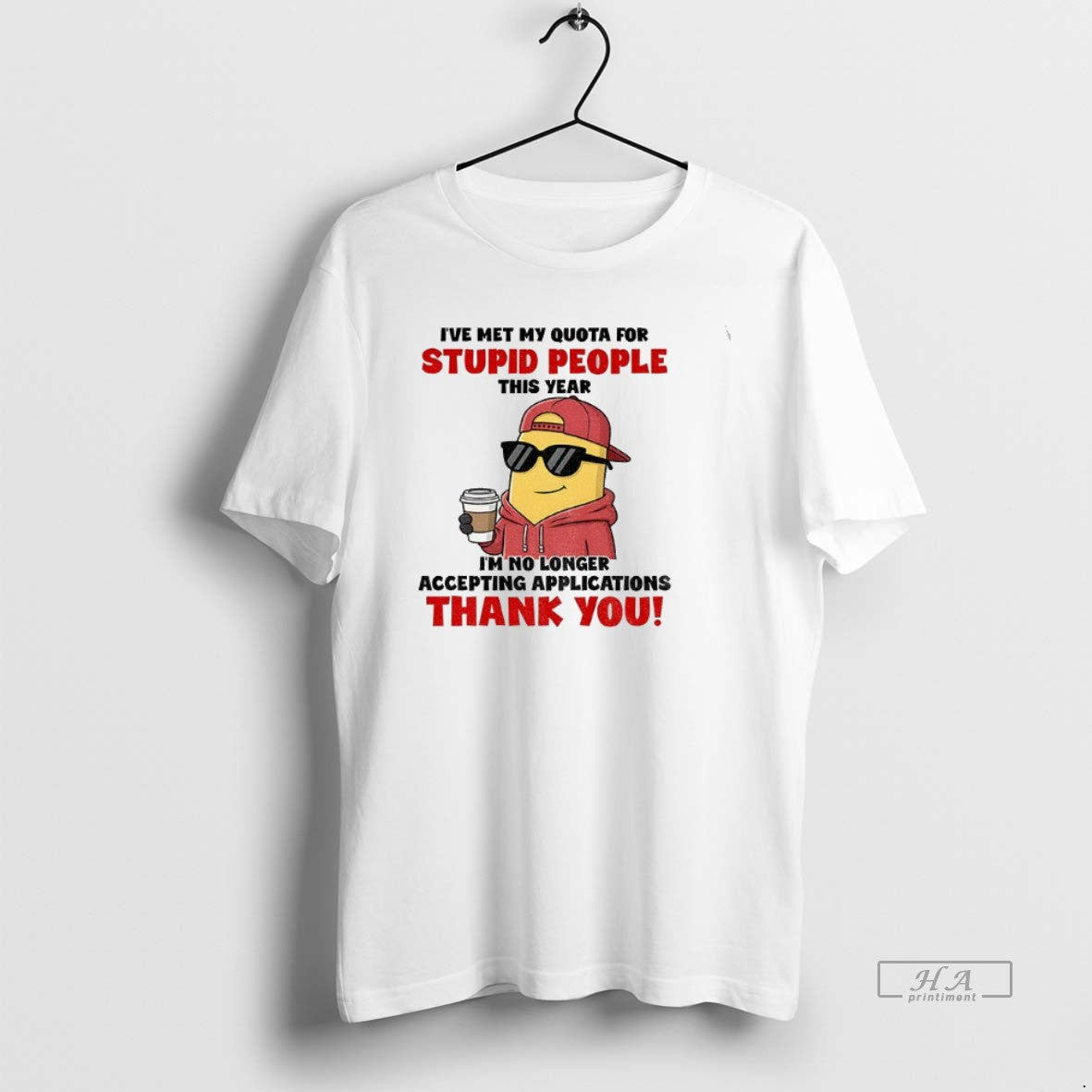 Official Minion Ive Met My Quota For Stupid People This Year Im No Longer Accepting T-Shirts, Hoodie, Sweatshirt