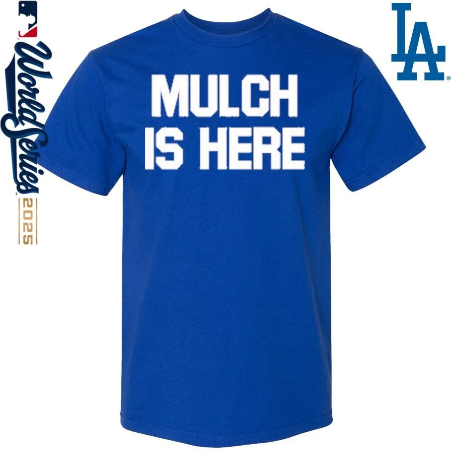 Official Mulch Is Here T-Shirt