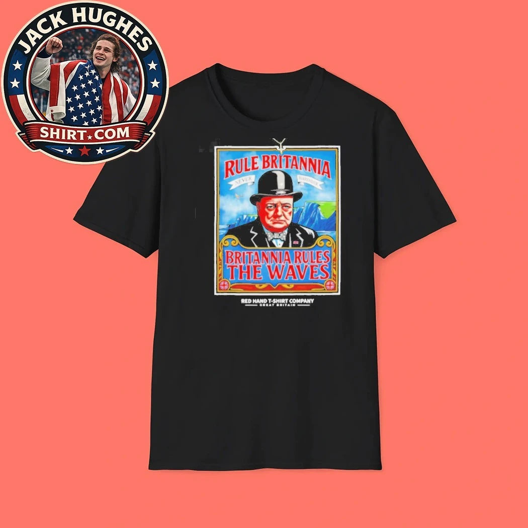 Official Rule Britannia Winston Churchill Never Surrender Great Britain Shirt