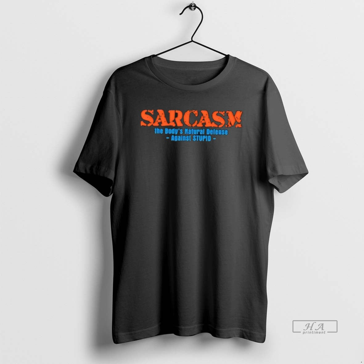 Official Sarcasm The Bodys Natural Defense Against Stupid T-Shirts, Hoodie, Sweatshirt | HypeCrazeTee.com
