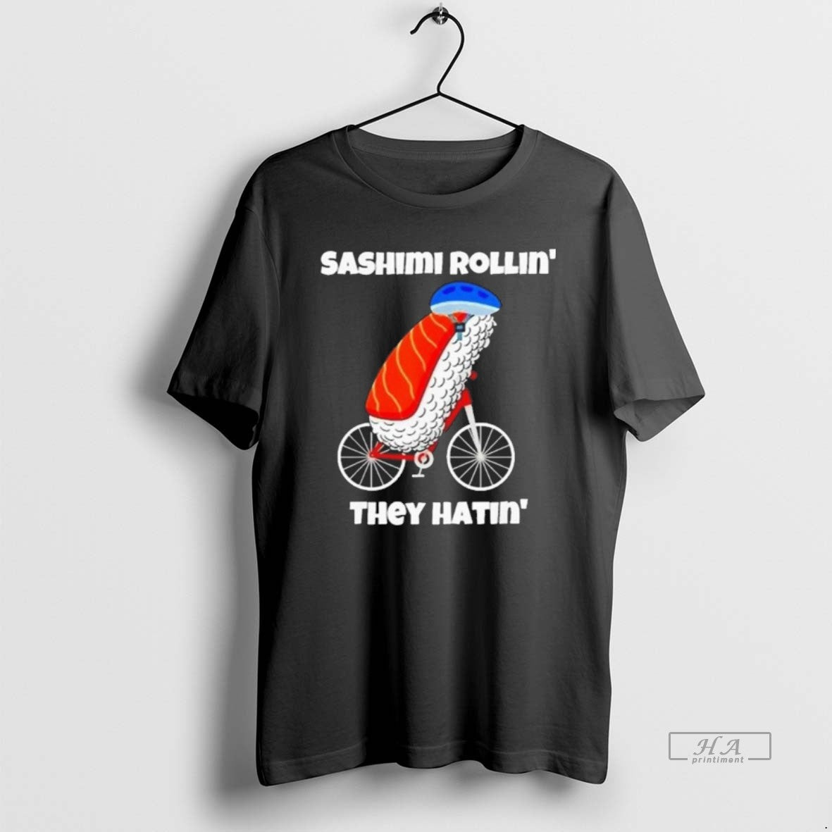 Official Sashimi Rollin They Hatin T-Shirts, Hoodie, Sweatshirt | HypeCrazeTee.com