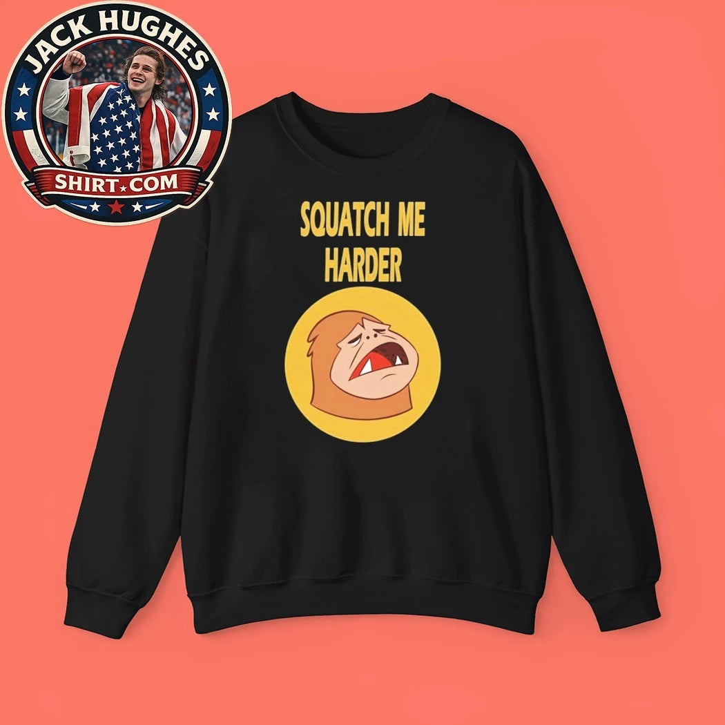 Official Squatch Me Harder Bigfoot Women Shirt