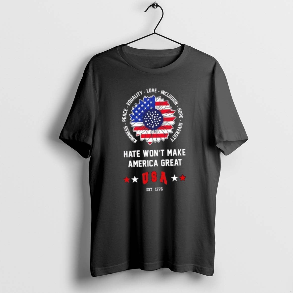 Official Sunflower Hate Wont Make America Great Usa Est 1776 T-Shirts, Hoodie, Sweatshirt | HypeCrazeTee.com