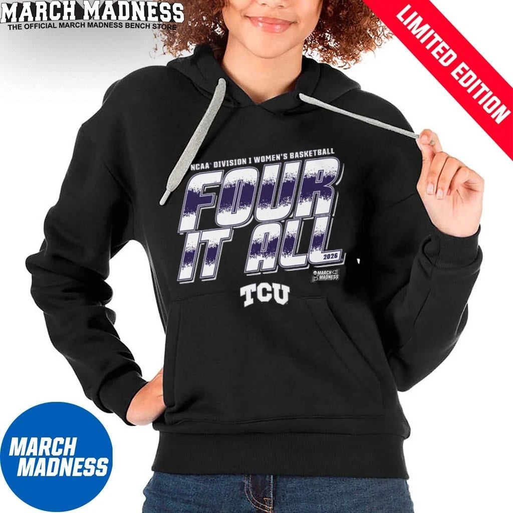 Official TCU Women’s Basketball Four It All 2026 March Madness Shirt