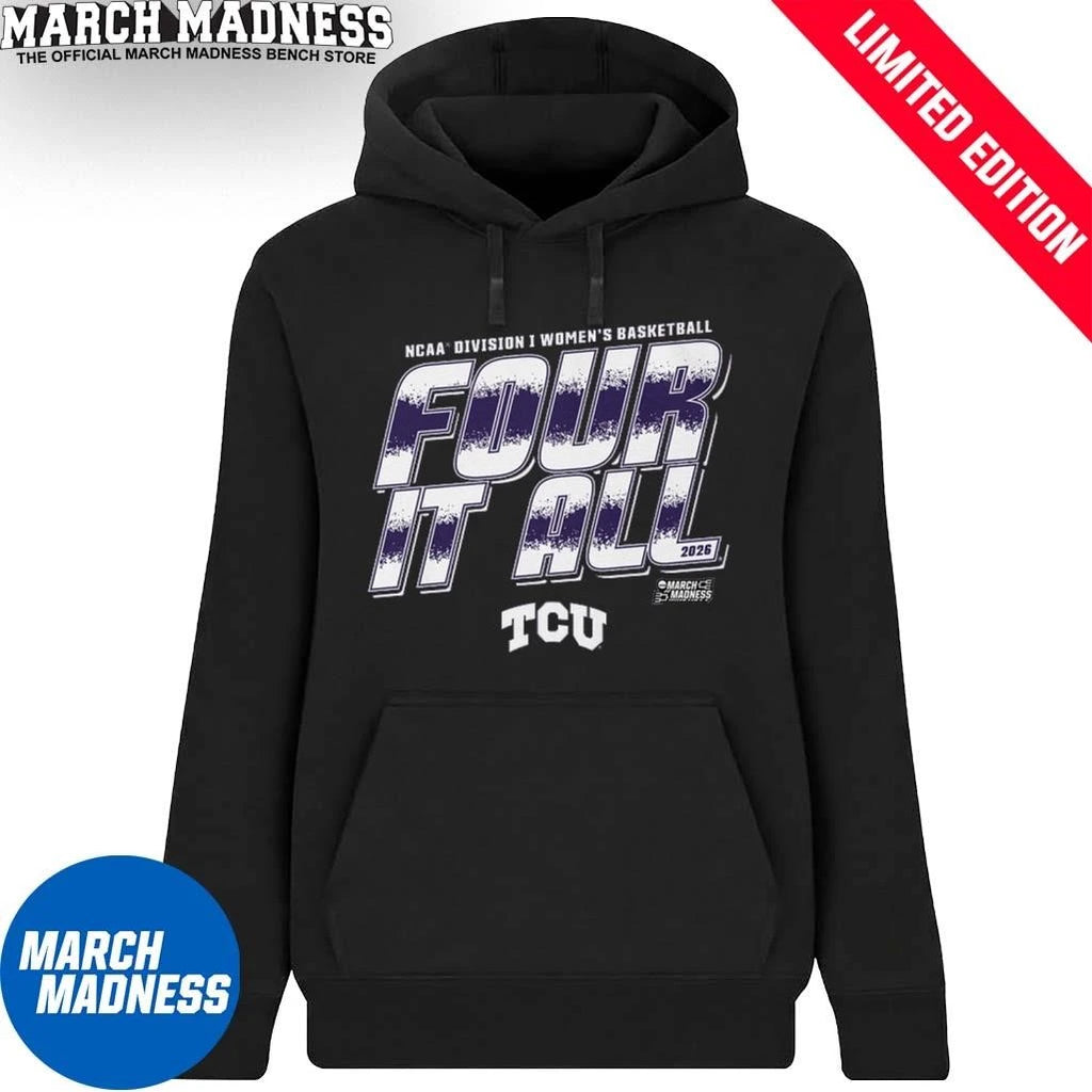 Official TCU Women’s Basketball Four It All 2026 March Madness Shirt