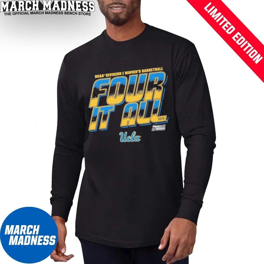 Official UCLA Women’s Basketball Four It All 2026 March Madness Shirt