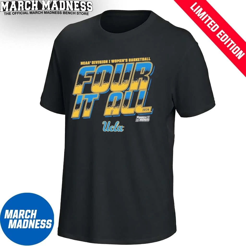 Official UCLA Women’s Basketball Four It All 2026 March Madness Shirt