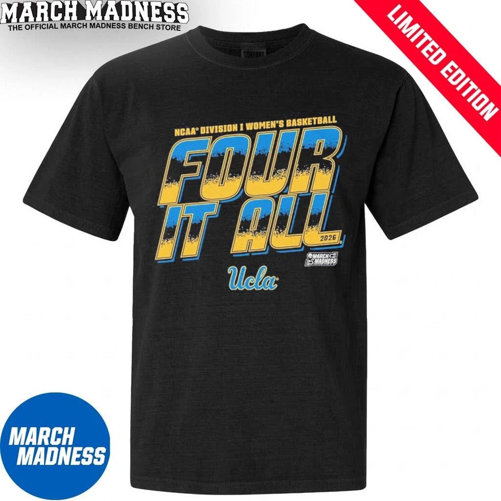 Official UCLA Women’s Basketball Four It All 2026 March Madness Shirt