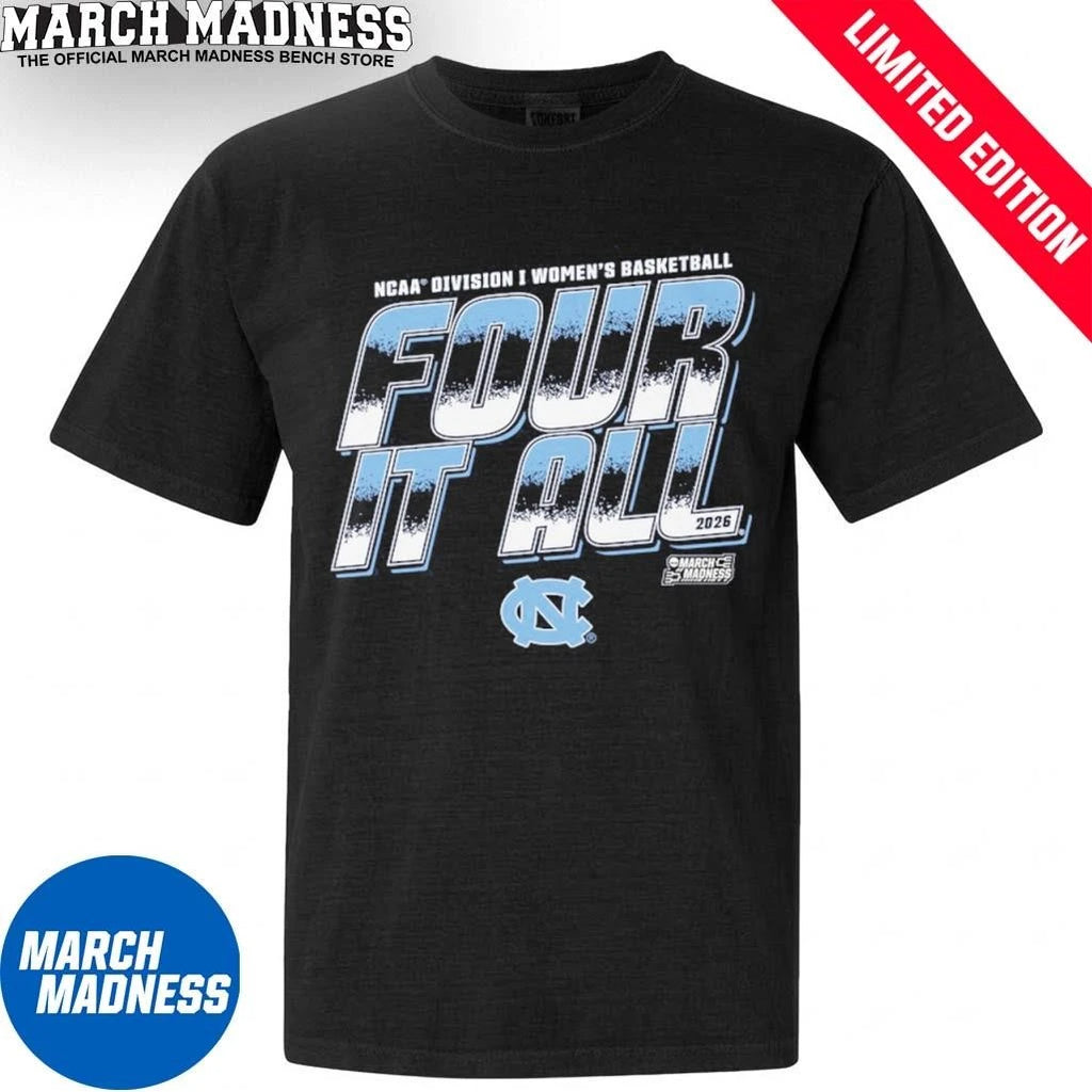 Official UNC Women’s Basketball Four It All 2026 March Madness Shirt