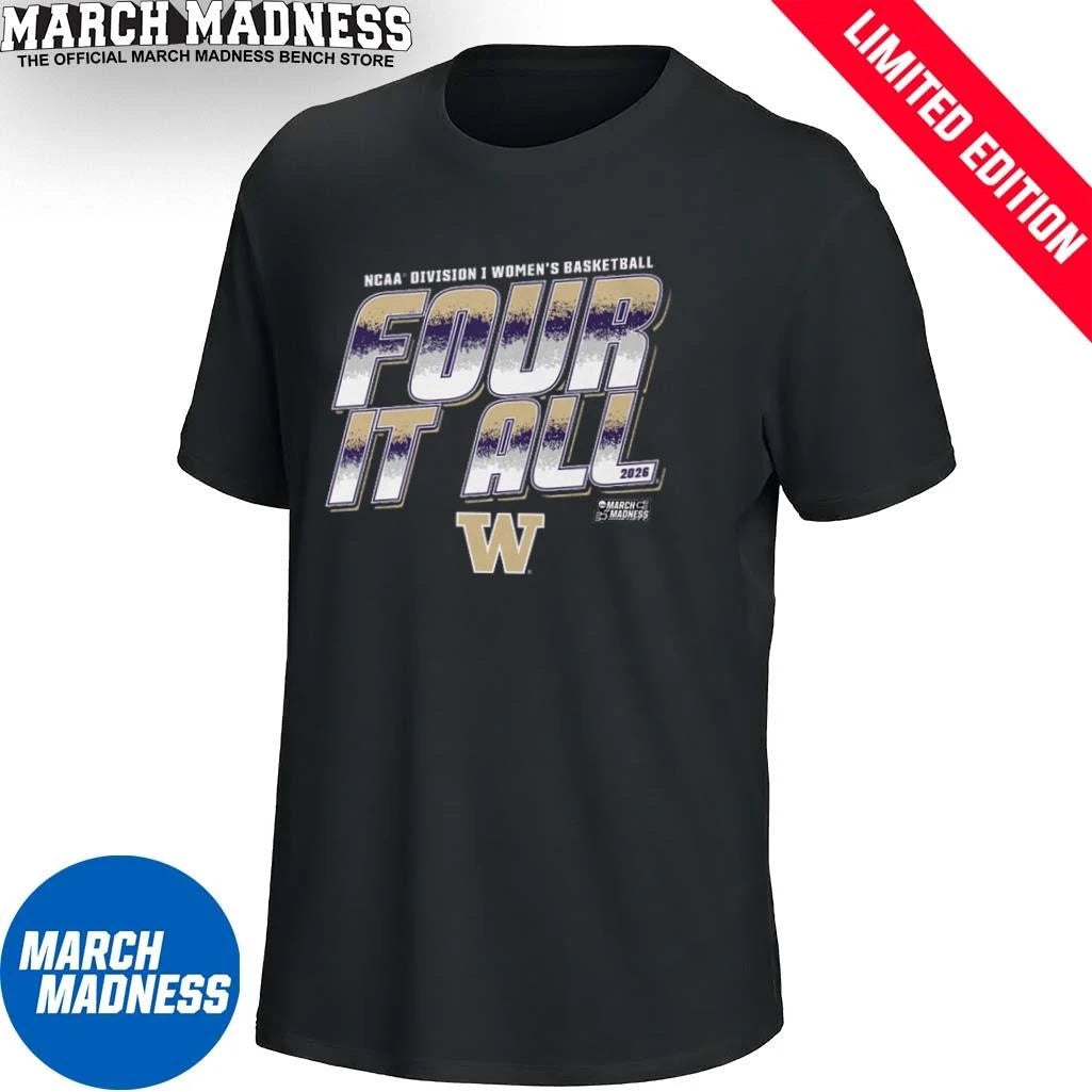 Official Washington Women’s Basketball Four It All 2026 March Madness Shirt