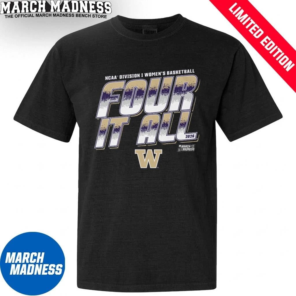 Official Washington Women’s Basketball Four It All 2026 March Madness Shirt