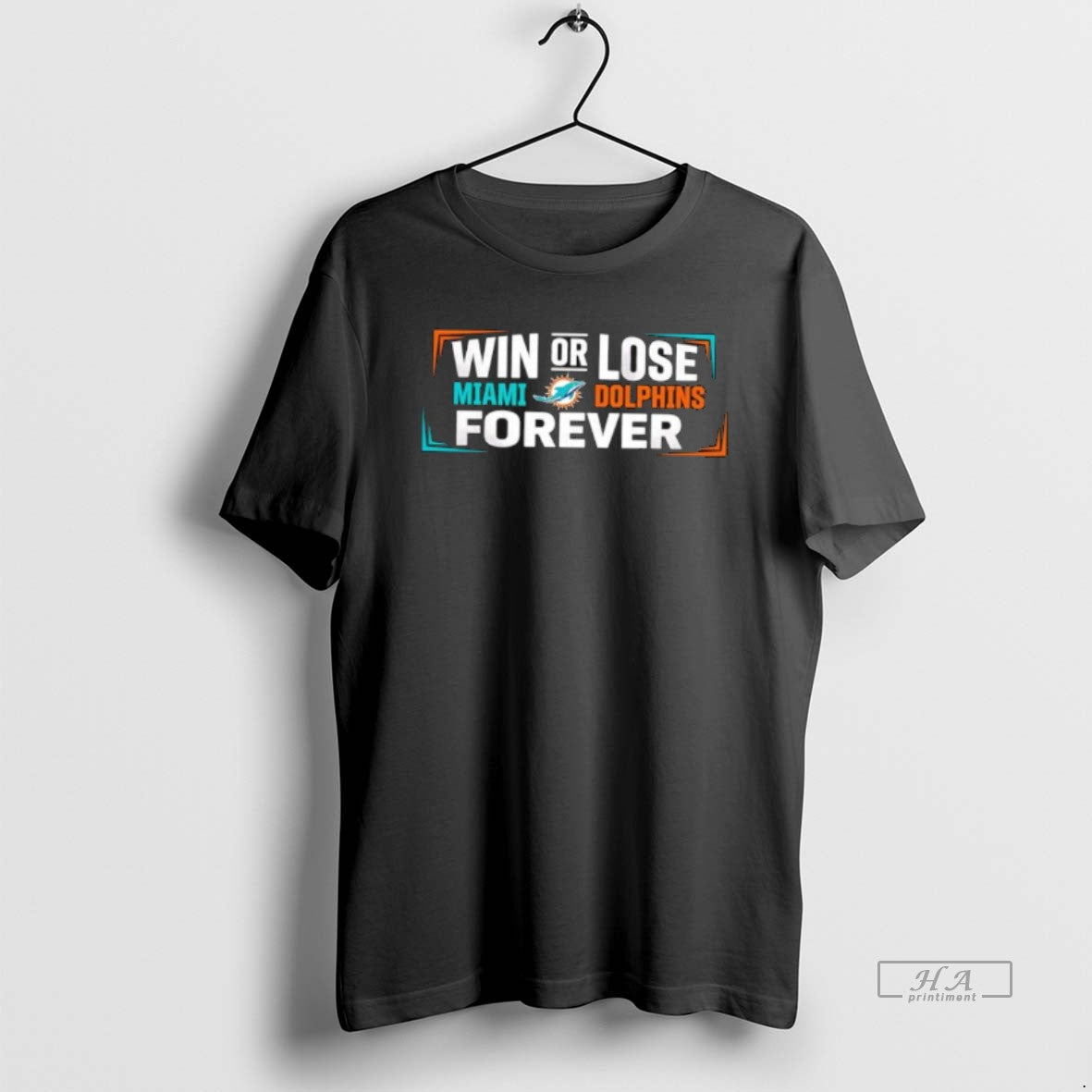 Official Win Or Lose Miami Dolphins Forever T-Shirts, Hoodie, Sweatshirt | HypeCrazeTee.com
