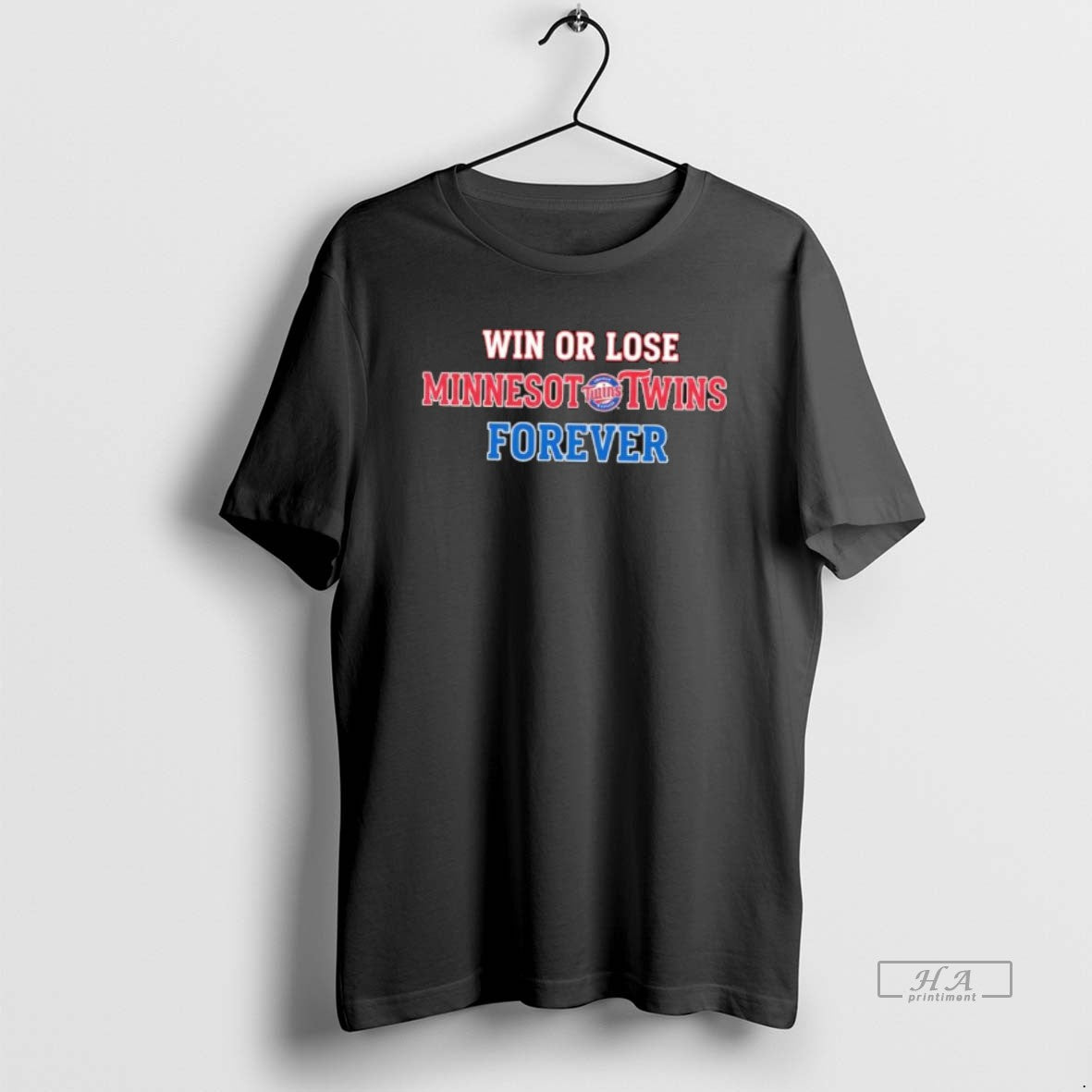 Official Win Or Lose Minnesota Twins Forever T-Shirts, Hoodie, Sweatshirt | HypeCrazeTee.com