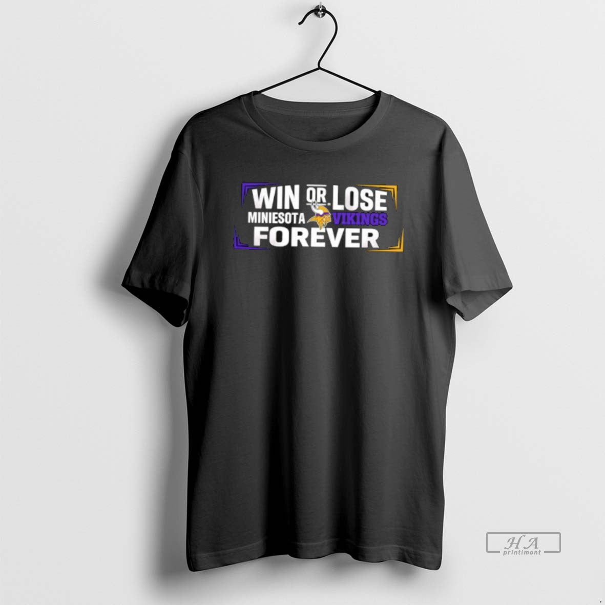 Official Win Or Lose Minnesota Vikings Forever T-Shirts, Hoodie, Sweatshirt | HypeCrazeTee.com