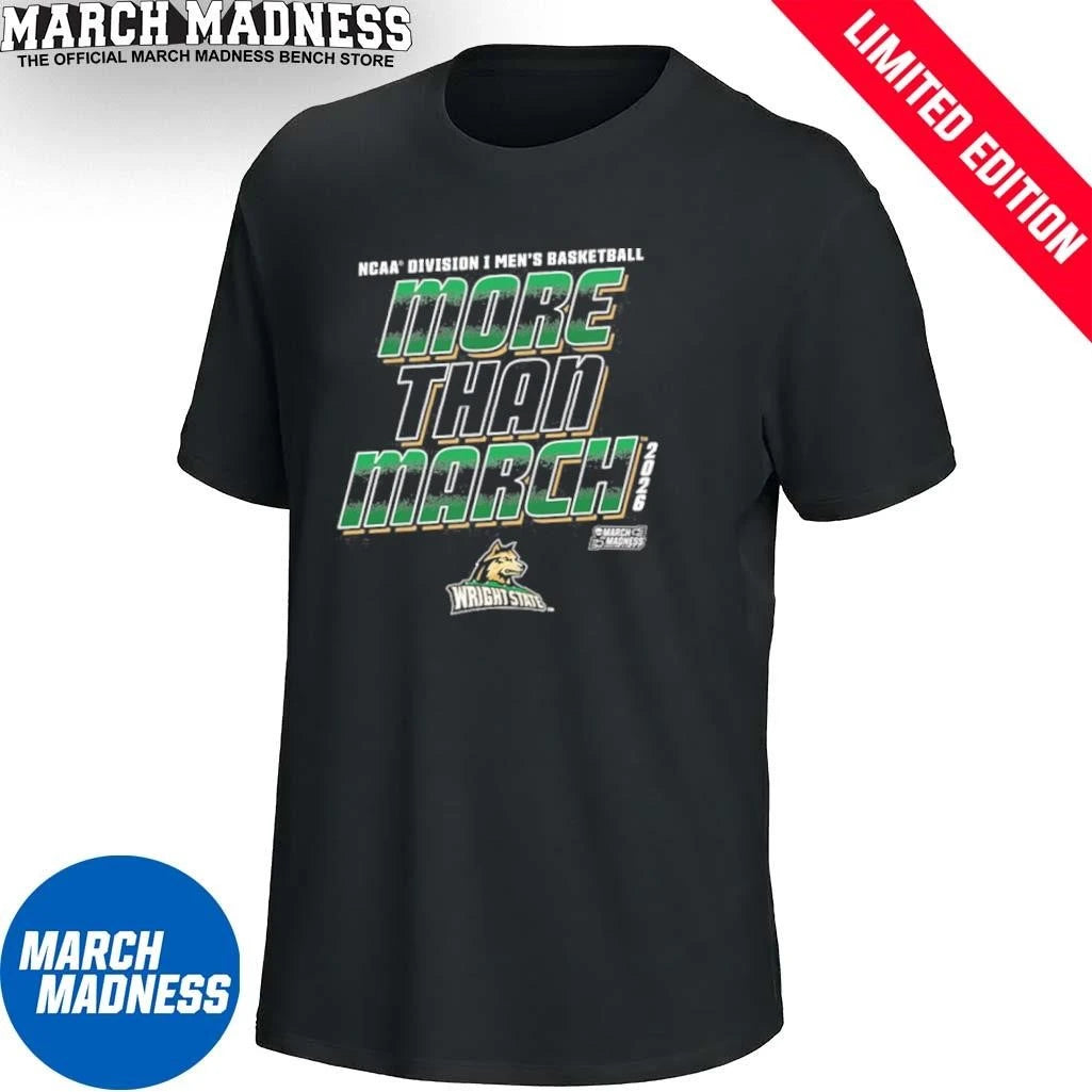 Official Wright State Men’s Basketball More Than March 2026 Shirt