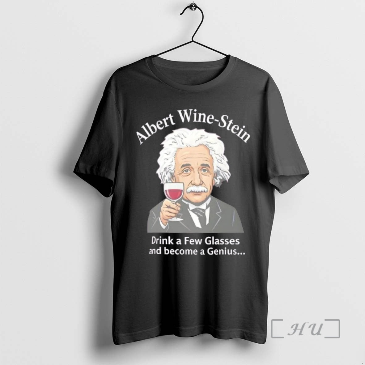 Officials Albert Wine Stein Funny Einstein Wine Lover T-Shirts, Hoodie, Sweatshirt | HypeCrazeTee.com