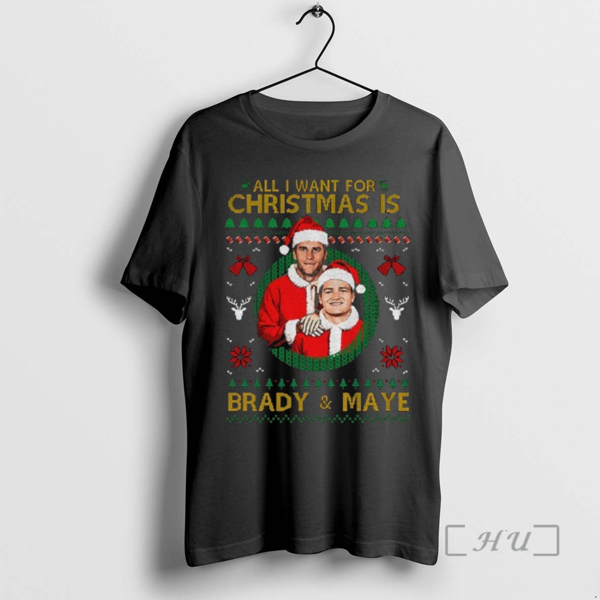 Officials All I Want For Christmas Is Brady And Drake Maye Step Santa Premium T-Shirts, Hoodie, Sweatshirt | HypeCrazeTee.com