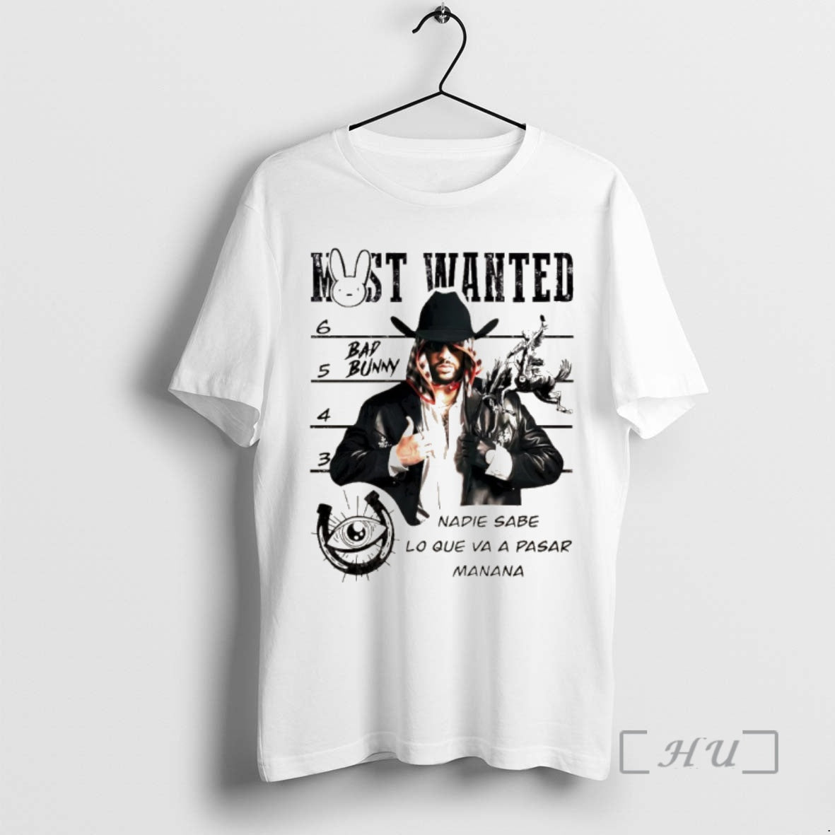 Officials Bad Bunny Most Wanted Nadie Sabe Lo Que Va A Pasar Manana Premium T-Shirts, Hoodie, Sweatshirt | HypeCrazeTee.com