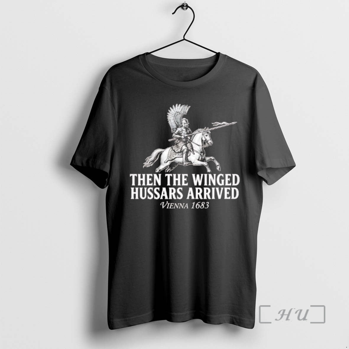 Officials Battle Of Vienna Then The Winged Hussars Arrived 1683 T-Shirts, Hoodie, Sweatshirt | HypeCrazeTee.com