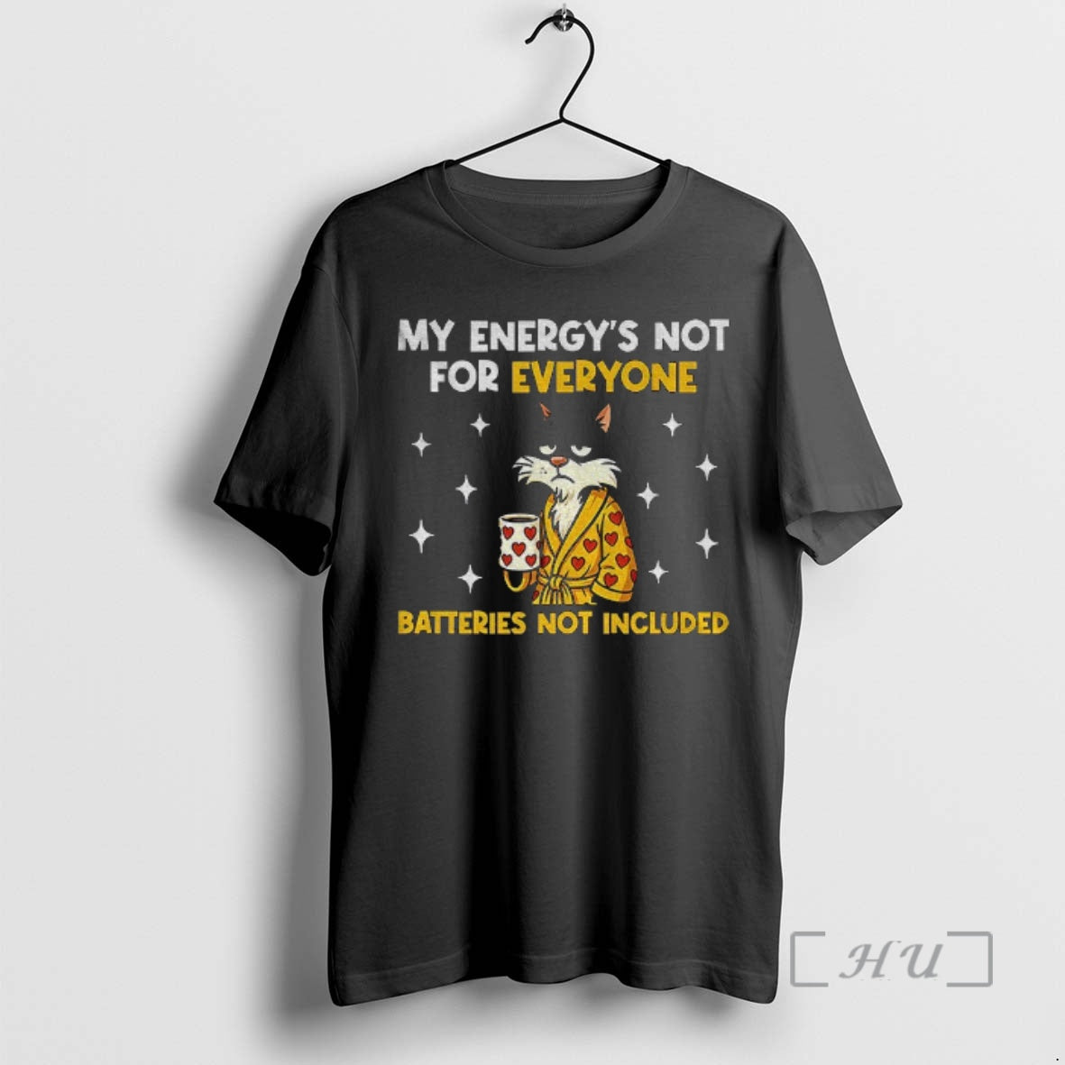 Officials Cat My Energys Not For Everyone Batteries Not Included T-Shirts, Hoodie, Sweatshirt | HypeCrazeTee.com