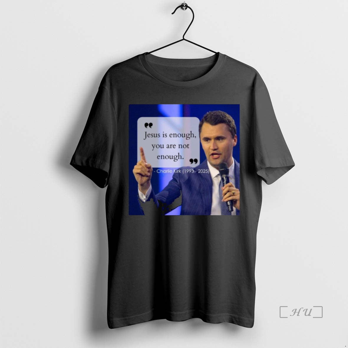 Officials Charlie Kirk Jesus Is Enough You Are Not Enough 1993 2025 Premium T Shirts Hoodie, Sweatshirt | HypeCrazeTee.com