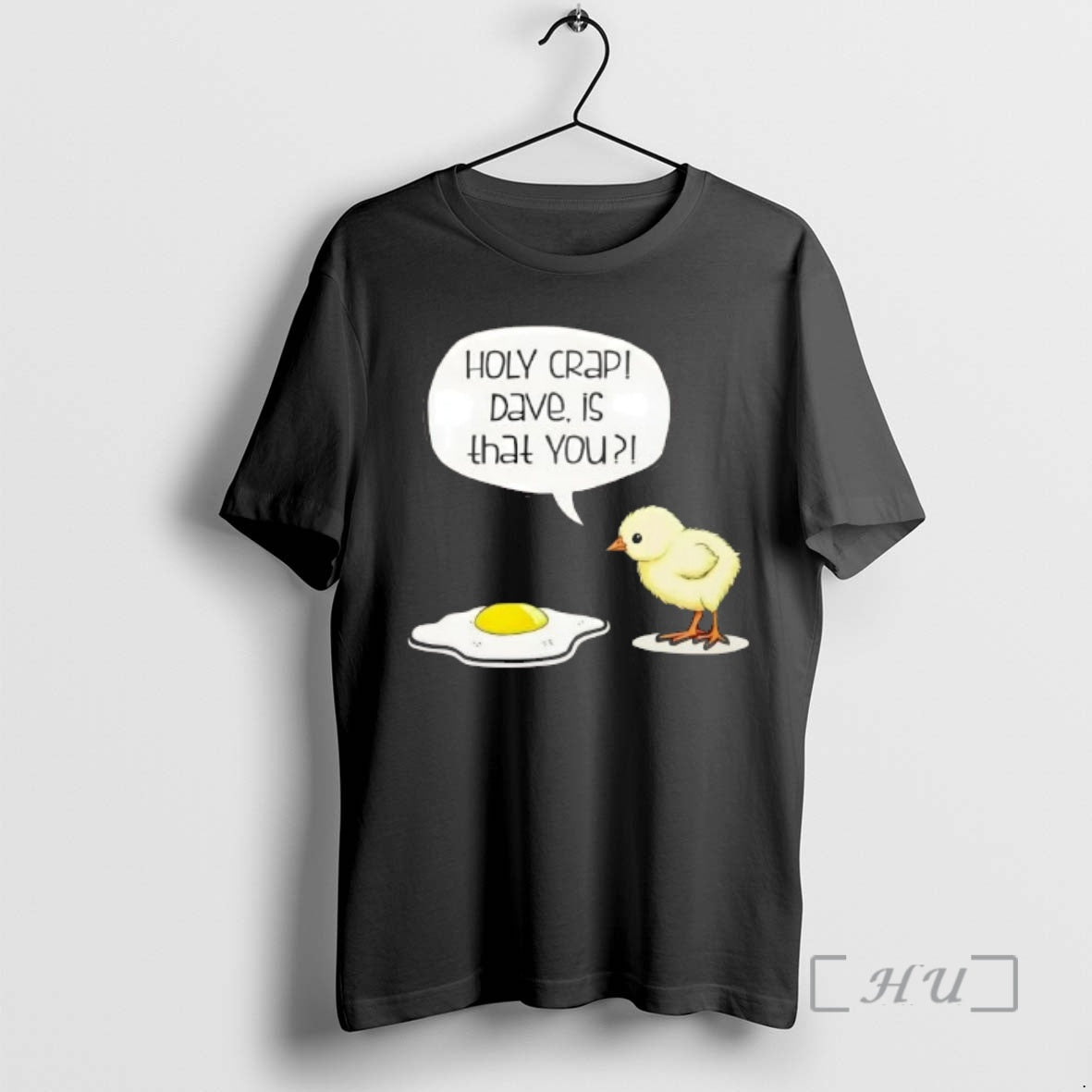 Officials Dave Is That You Chick And Fried Egg Funny Dark Humor Premium T Shirts Hoodie, Sweatshirt | HypeCrazeTee.com