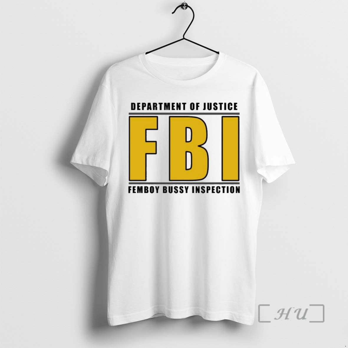 Officials Department Of Justice Fbi Femboy Bussy Inspection T-Shirts, Hoodie, Sweatshirt | HypeCrazeTee.com