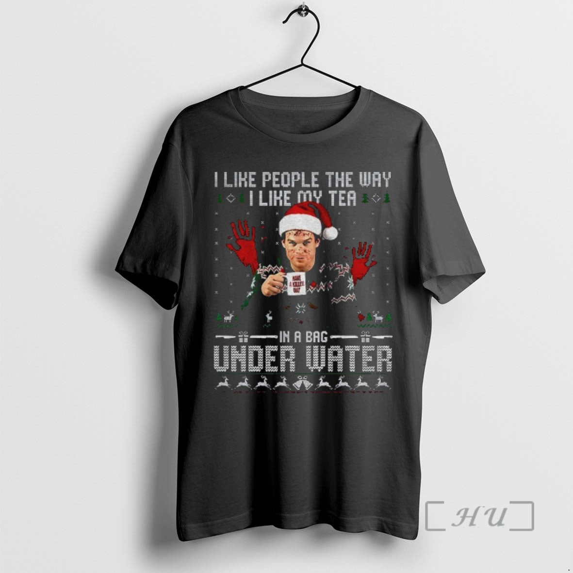 Officials Dexter Christmas I Like People The Way I Like My Tea In A Bag T-Shirts, Hoodie, Sweatshirt | HypeCrazeTee.com