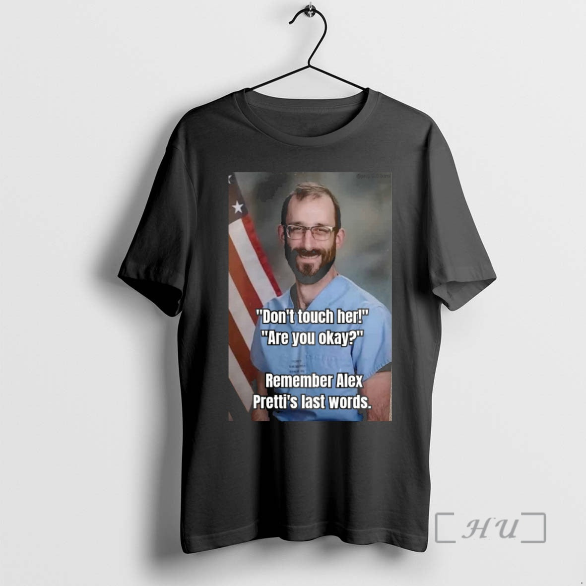 Officials Dont Touch Her Are You Okay Remember Alex Prettis Last Words Premium T Shirts Hoodie, Sweatshirt | HypeCrazeTee.com