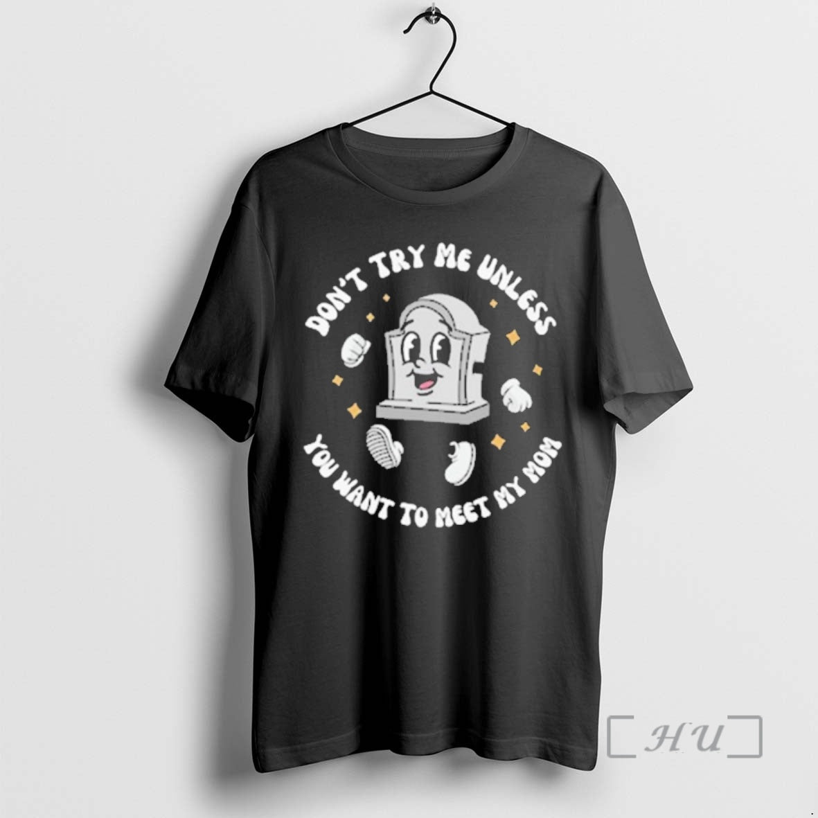 Officials Dont Try Me Unless You Want To Meet My Mom Premium T Shirts Sweater Hoodie, Sweatshirt | HypeCrazeTee.com