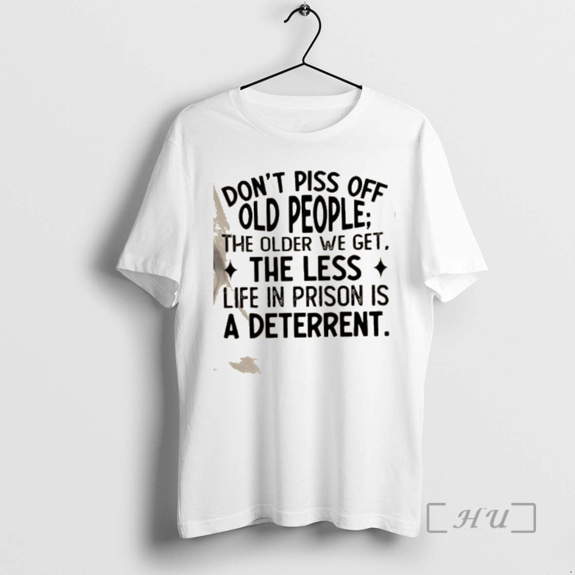 Officials Dont Piss Off Old People The Older We Get The Less Life In Prison T-Shirts, Hoodie, Sweatshirt | HypeCrazeTee.com