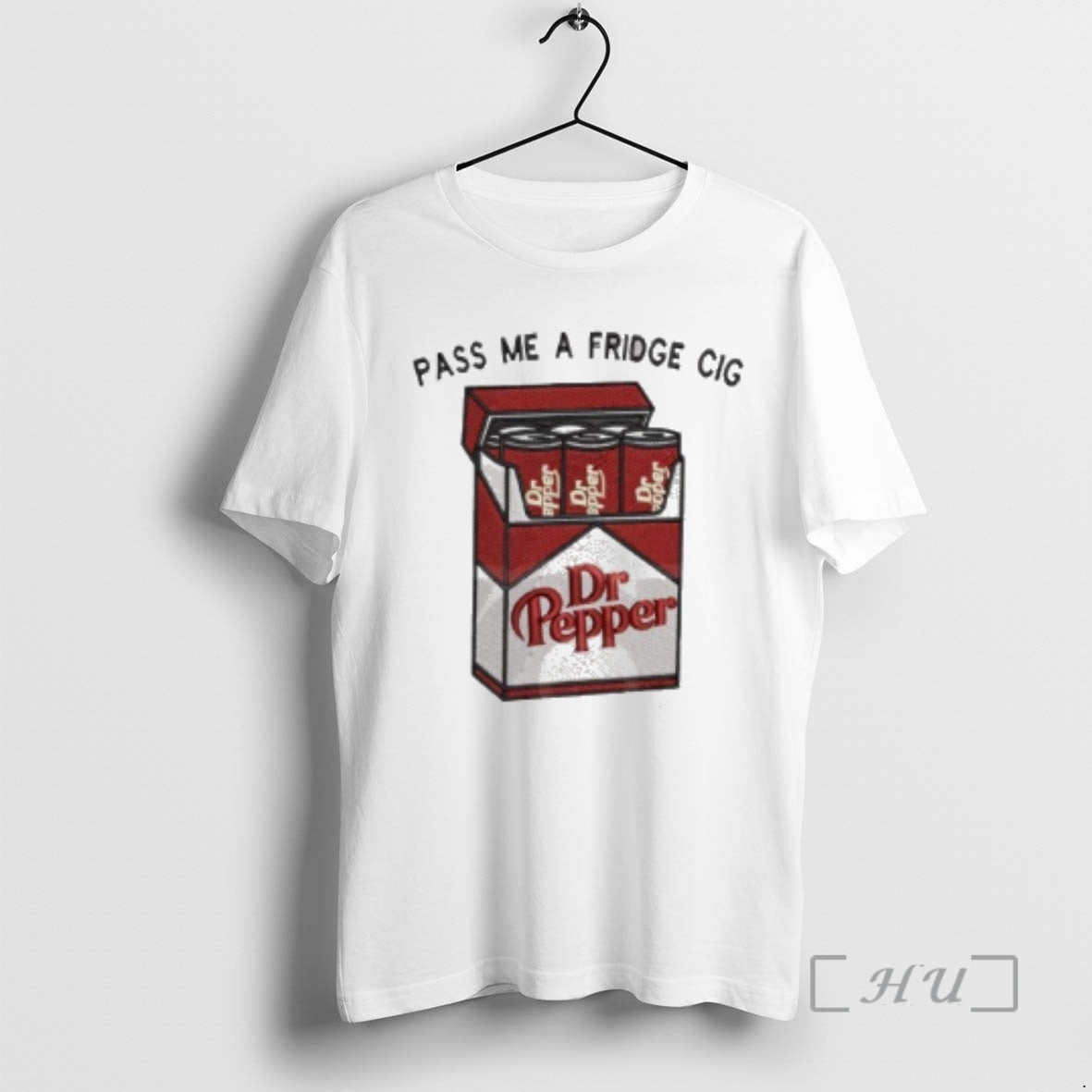 Officials Dr Pepper Pass Me A Fridge Cigarette T-Shirts, Hoodie, Sweatshirt | HypeCrazeTee.com