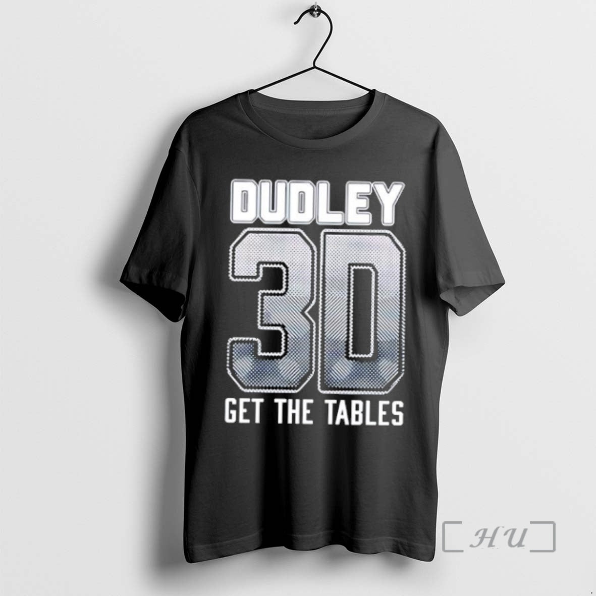 Officials Dudley Boyz 3d Get The Tables T-Shirts, Hoodie, Sweatshirt | HypeCrazeTee.com