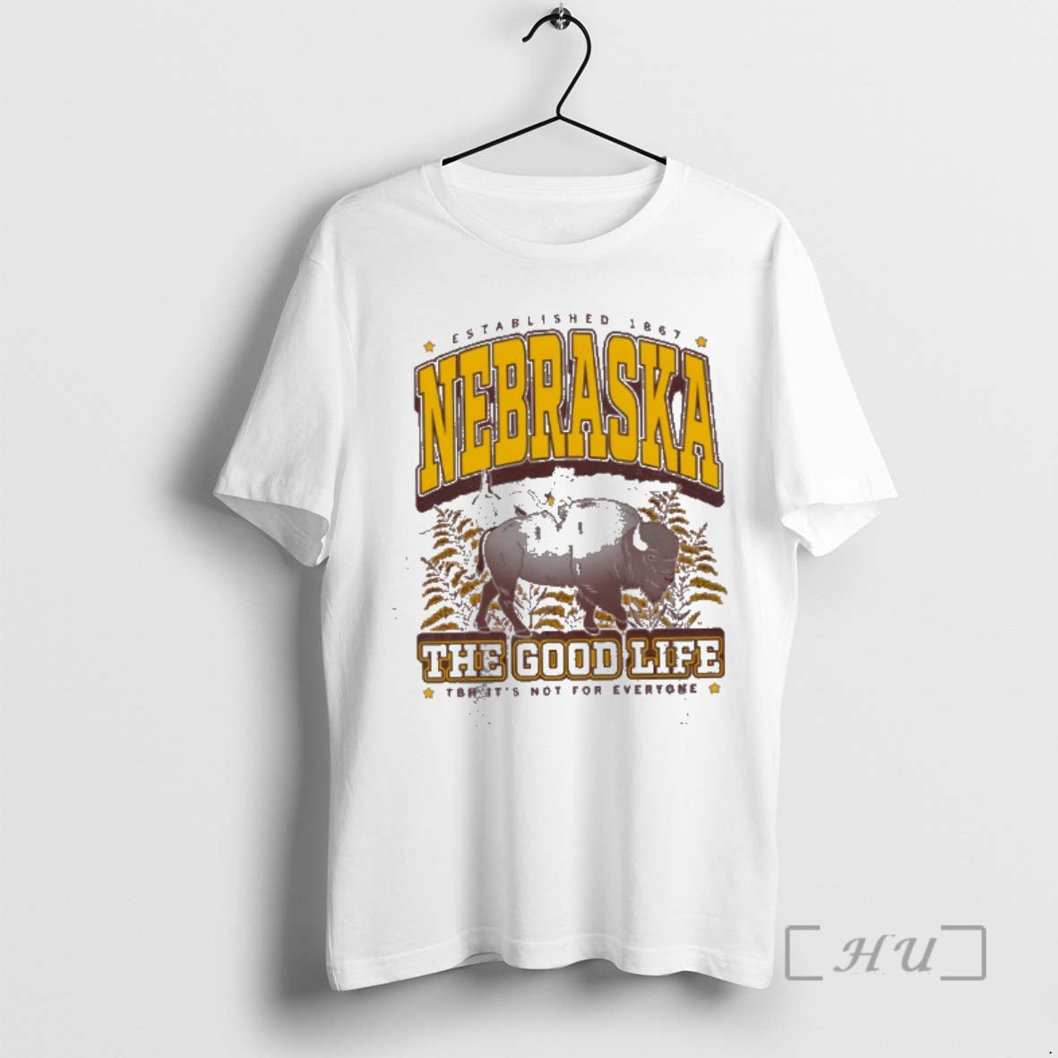 Officials Established 1867 Nebraska The Good Life Tbh Its Not For Everyone Premium T Shirts Hoodie, Sweatshirt