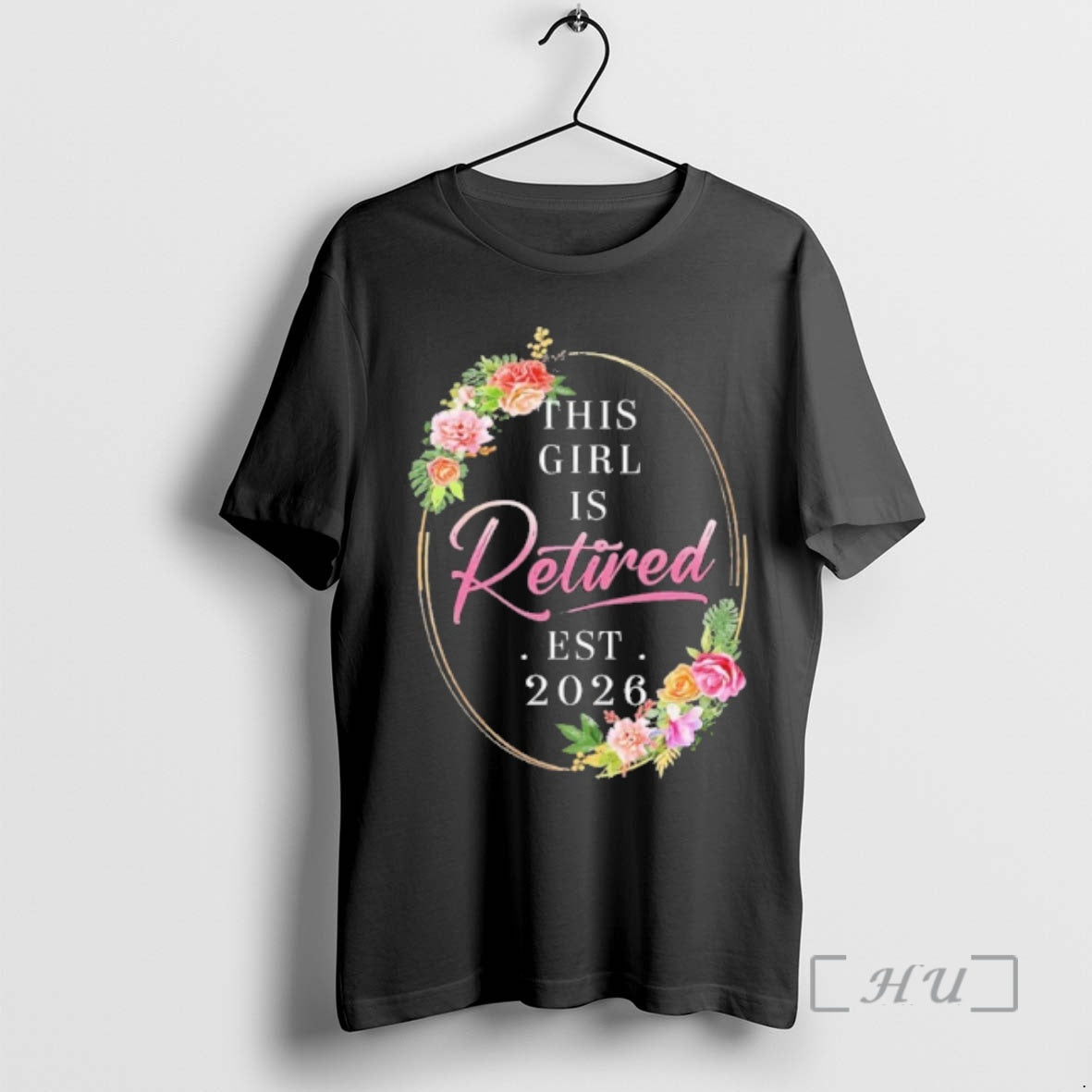 Officials Floral This Girl Is Retired Est 2026 T-Shirts, Hoodie, Sweatshirt | HypeCrazeTee.com