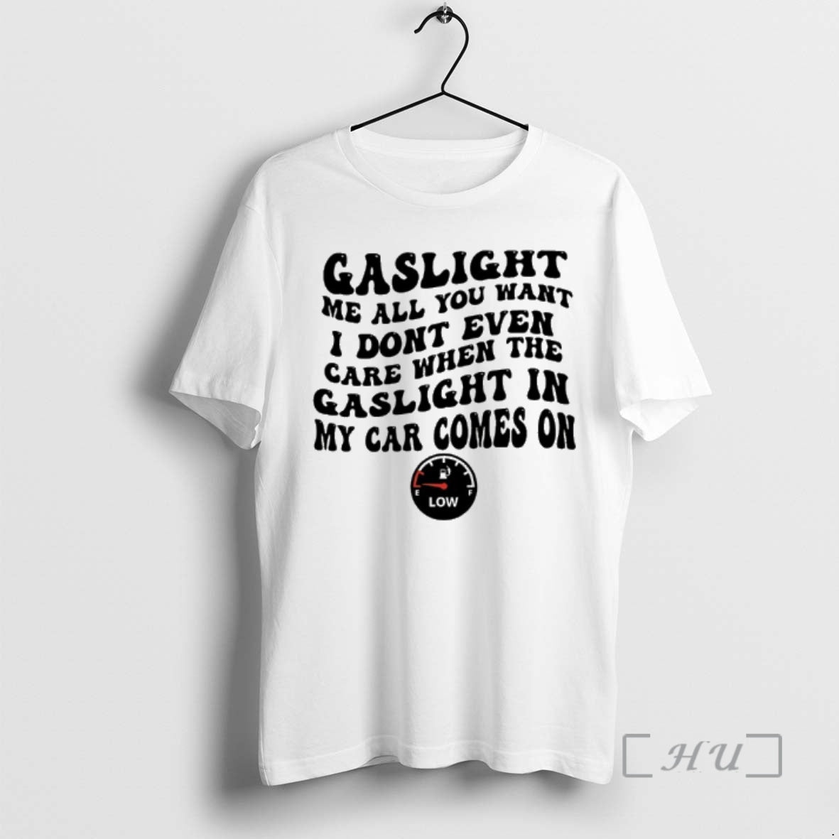 Officials Gaslight Me All You Want I Dont Even Care When The Gaslight My Car T-Shirts, Hoodie, Sweatshirt | HypeCrazeTee.com