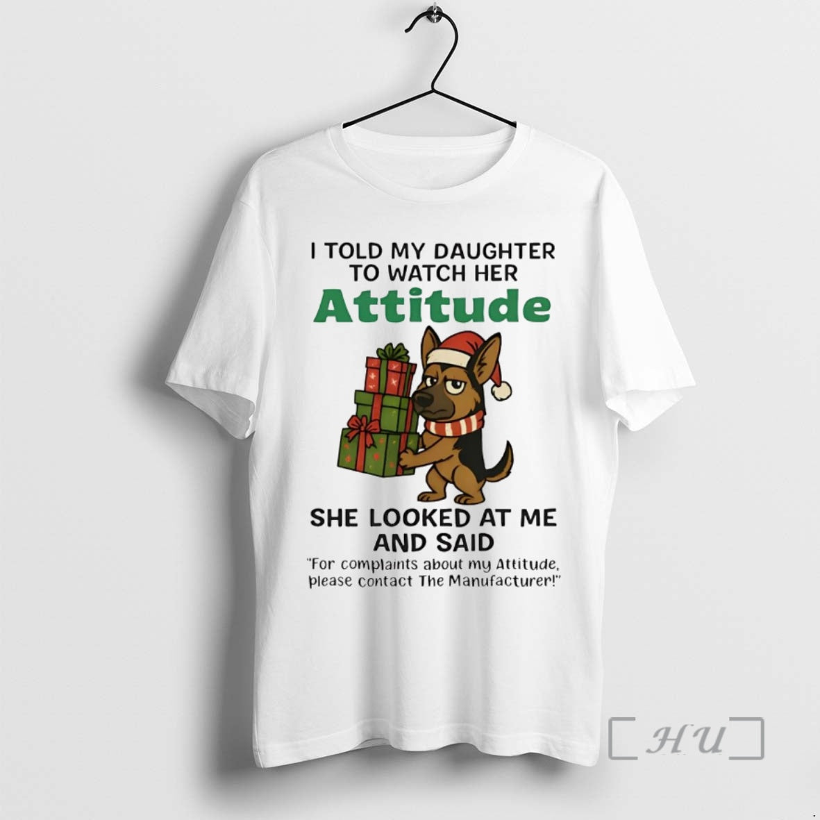 Officials German Shepherd I Told My Daughter To Watch Her Attitude Christmas Premium T Shirts Hoodie, Sweatshirt