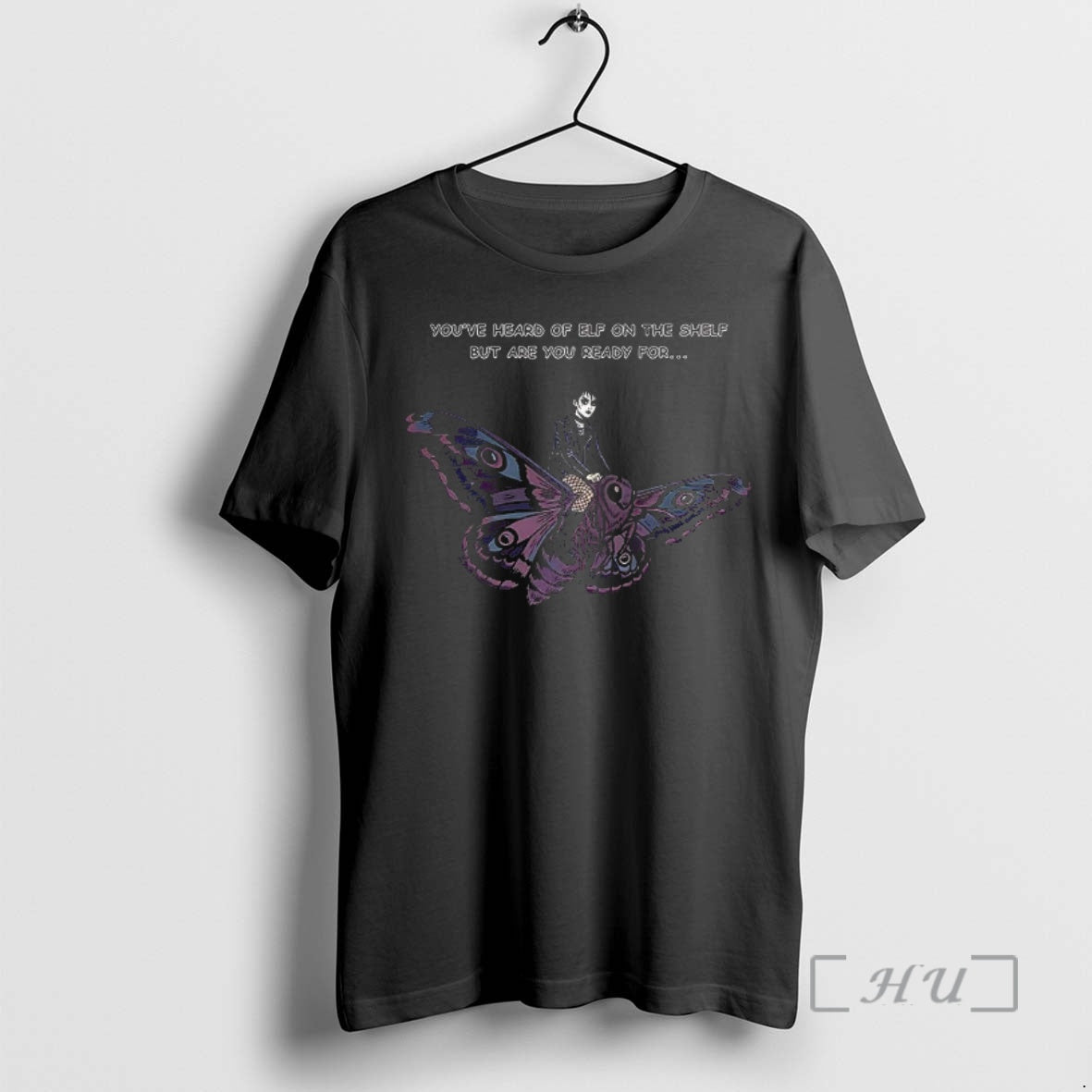 Officials Goth On A Moth Youve Heard Of Elf On The Shelf But Are You T-Shirts, Hoodie, Sweatshirt | HypeCrazeTee.com