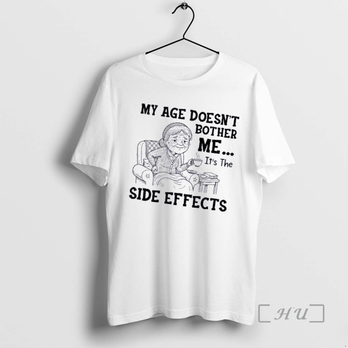 Officials Grandma My Age Doesnt Bother Me Its The Side Effects Premium T Shirts Sweater Hoodie, Sweatshirt | HypeCrazeTee.com