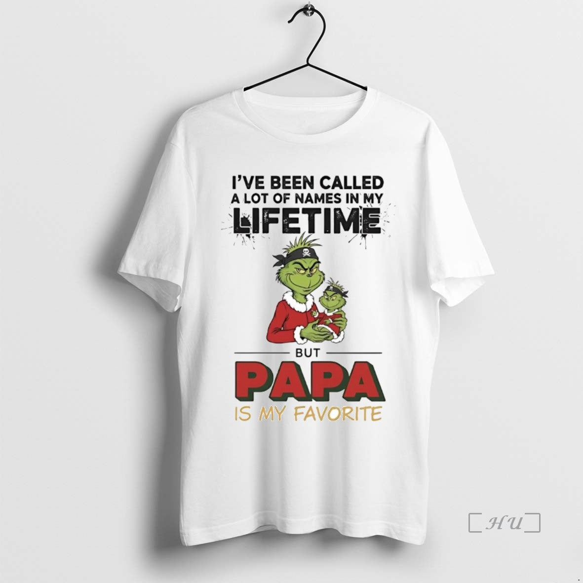 Officials Grinch Ive Been Called A Lot Of Names In My Lifetime Papa My Favorite T-Shirts, Hoodie, Sweatshirt