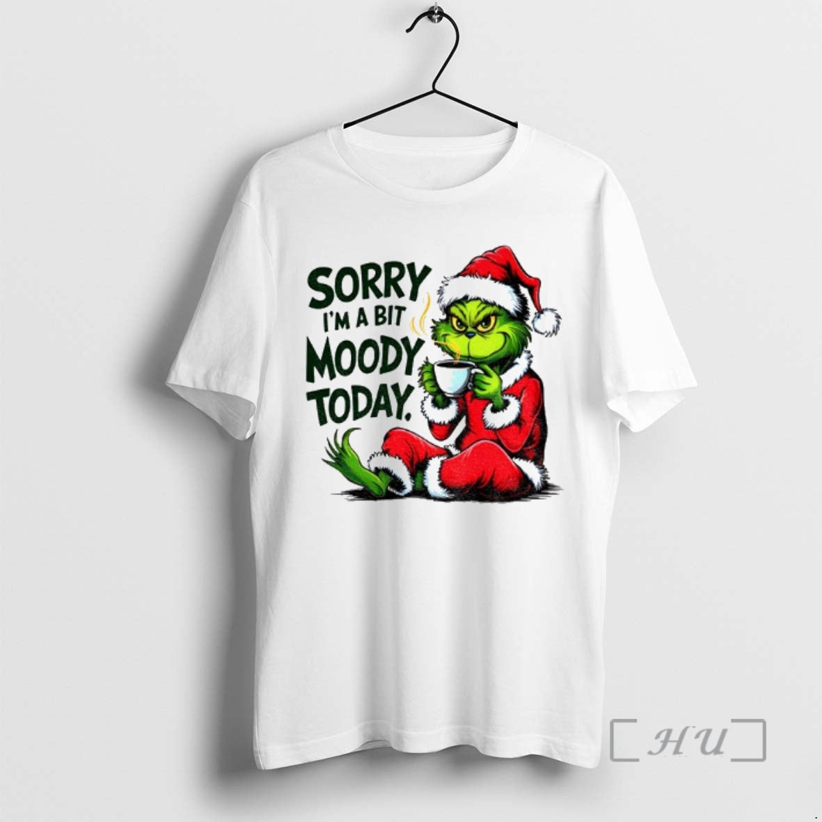 Officials Grinch Santa Hat Sorry Im A Bit Moody Today Merry Christmas Premium T Shirts Hoodie, Sweatshirt | HypeCrazeTee.com