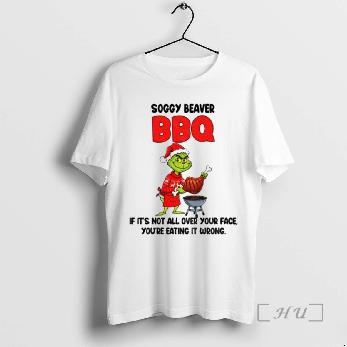 Officials Grinch Santa Soggy Beaver Bbq If Its Not All Over Your Face Youre Eating T-Shirts, Hoodie, Sweatshirt
