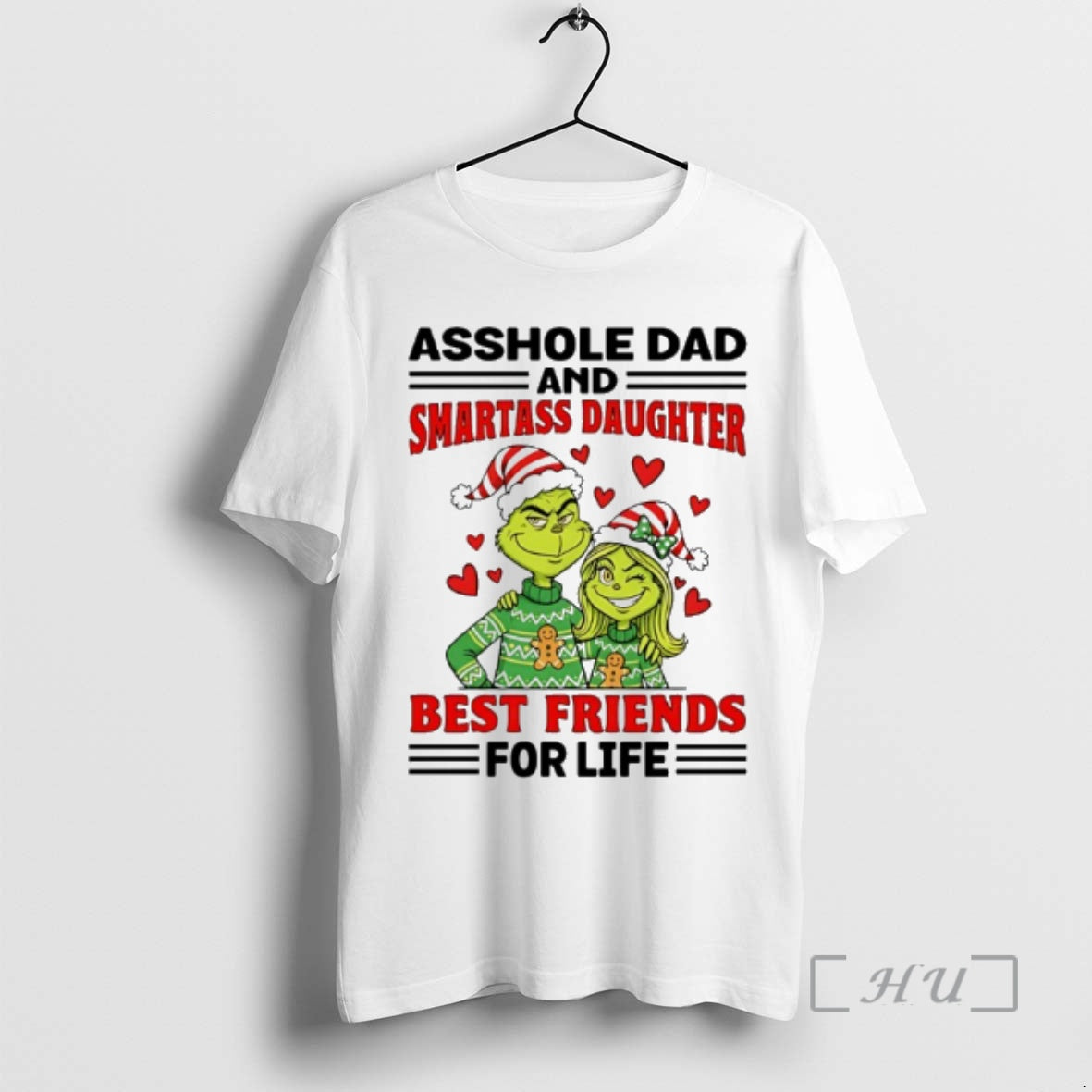 Officials Grinch Asshole Dad Smartass Daughter And Best Friends For Life Christmas Premium T Shirts Hoodie, Sweatshirt