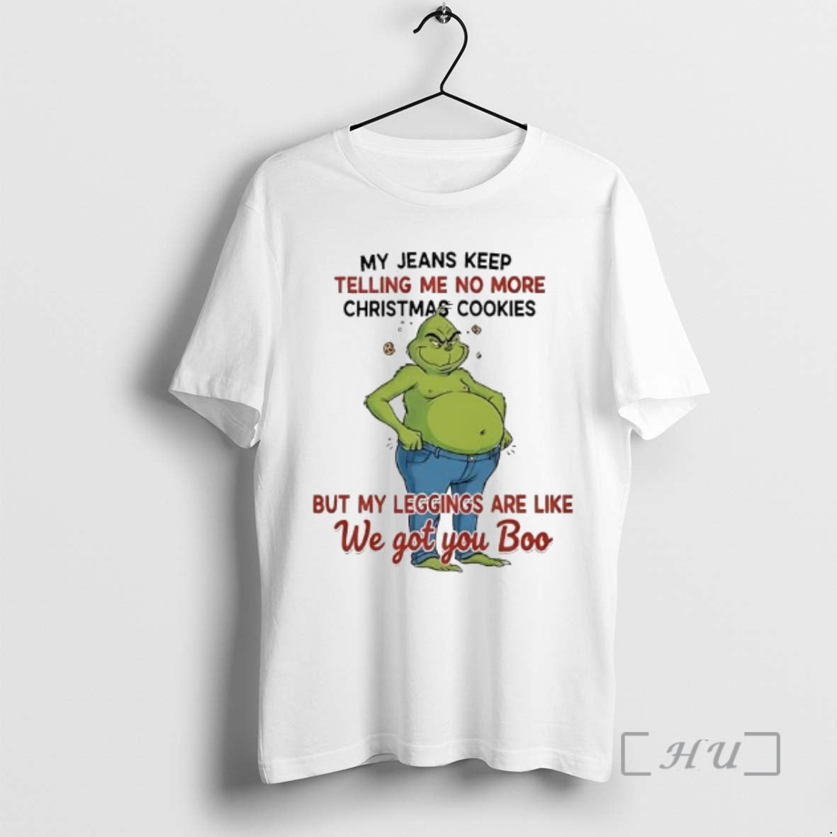 Officials Grinch Said My Jeans Keep Telling Me No More Christmas Cookies But My Leggings T-Shirts, Hoodie, Sweatshirt