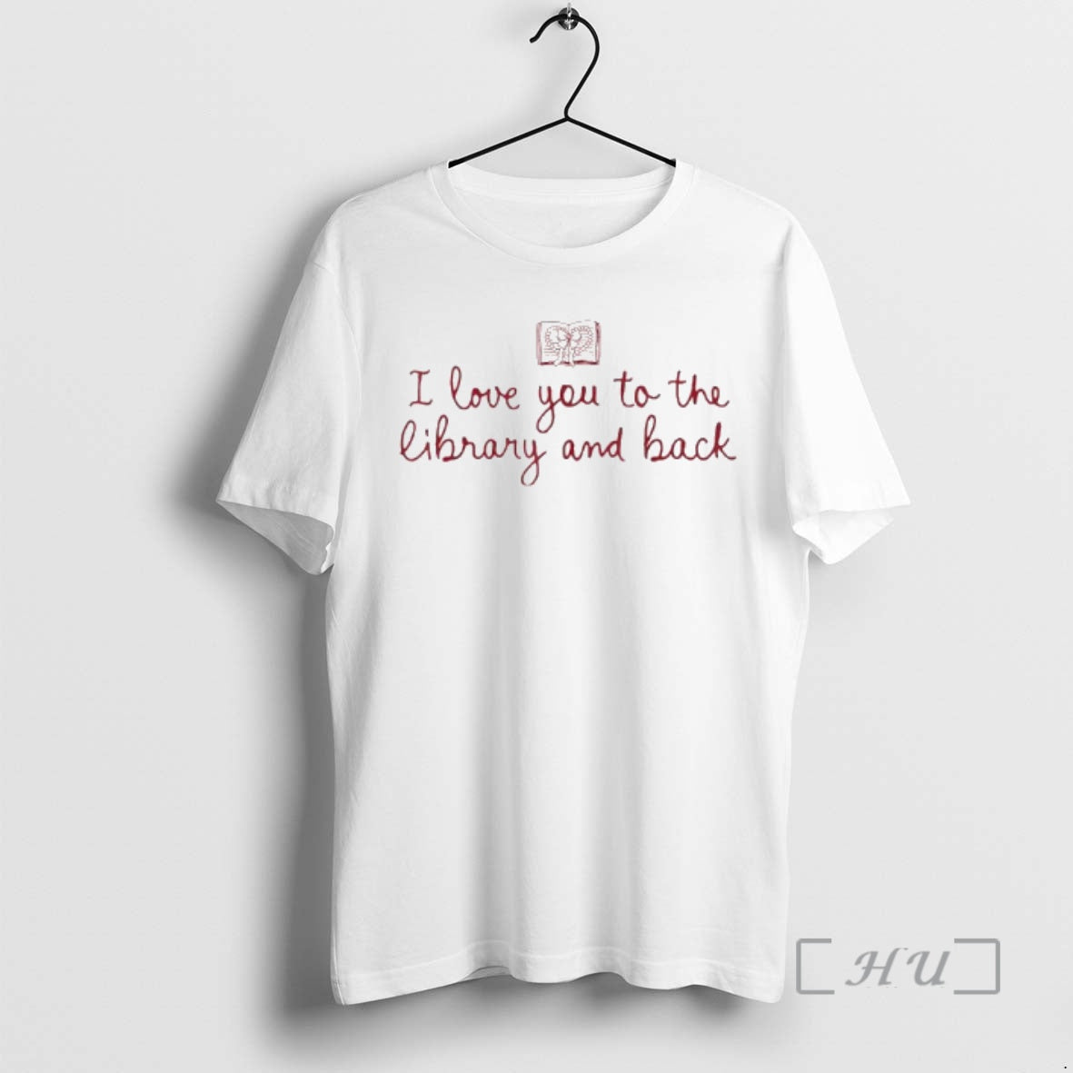 Officials I Love You To The Library And Back Funny Librarian Quote Premium T Shirts Hoodie, Sweatshirt | HypeCrazeTee.com