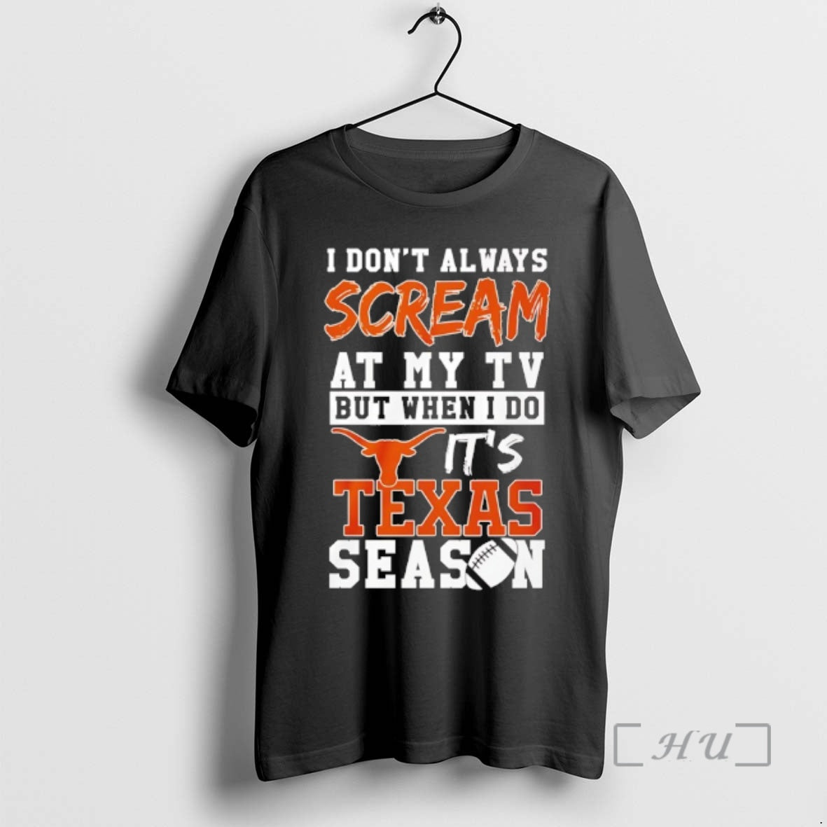 Officials I Dont Always Scream At My Tv But When I Do Its Texas Longhorns T-Shirts, Hoodie, Sweatshirt | HypeCrazeTee.com