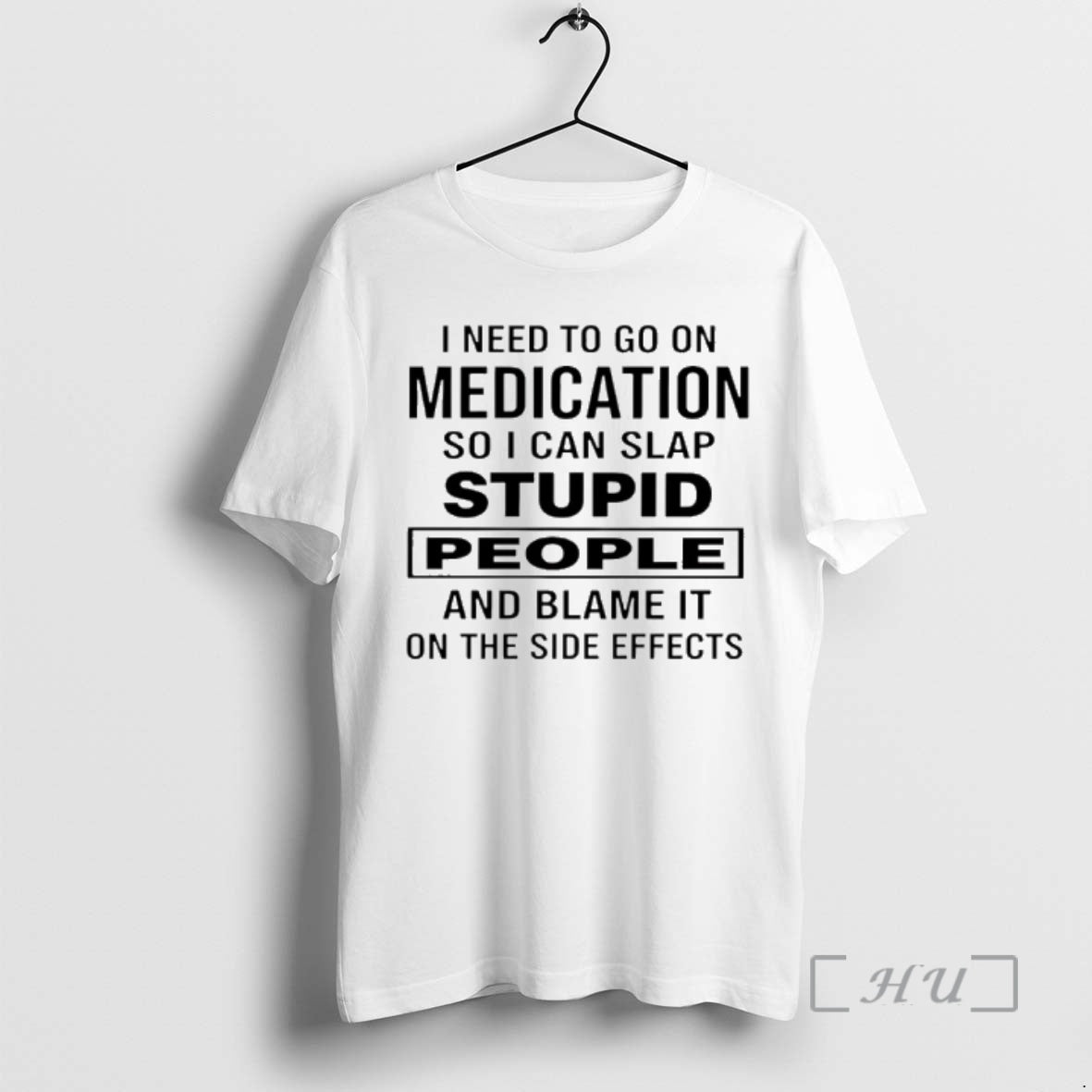 Officials I Need To Go On Medication So I Can Slap Stupid People And Blame T-Shirts, Hoodie, Sweatshirt | HypeCrazeTee.com