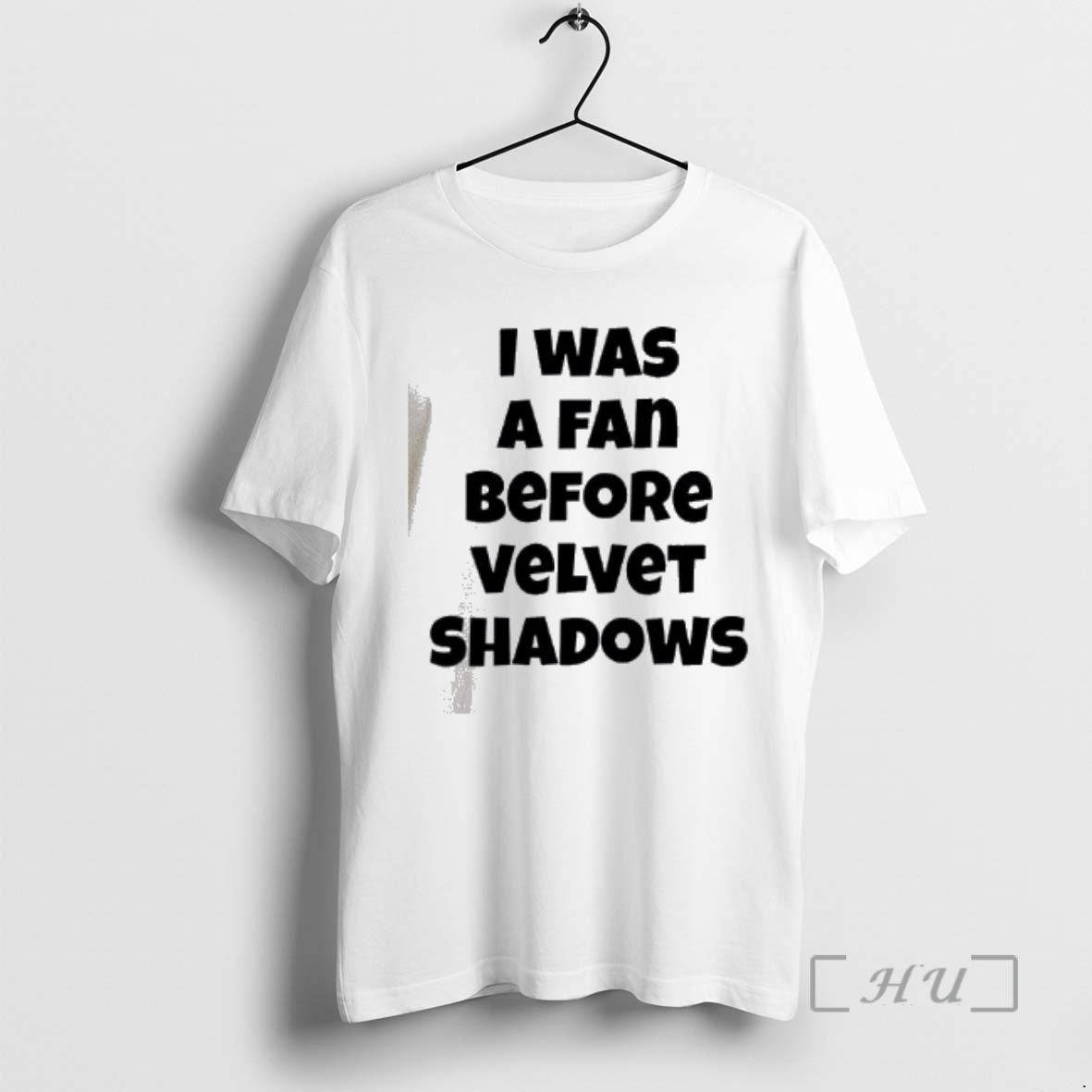 Officials I Was A Fan Before Velvet Shadows T-Shirts, Hoodie, Sweatshirt | HypeCrazeTee.com