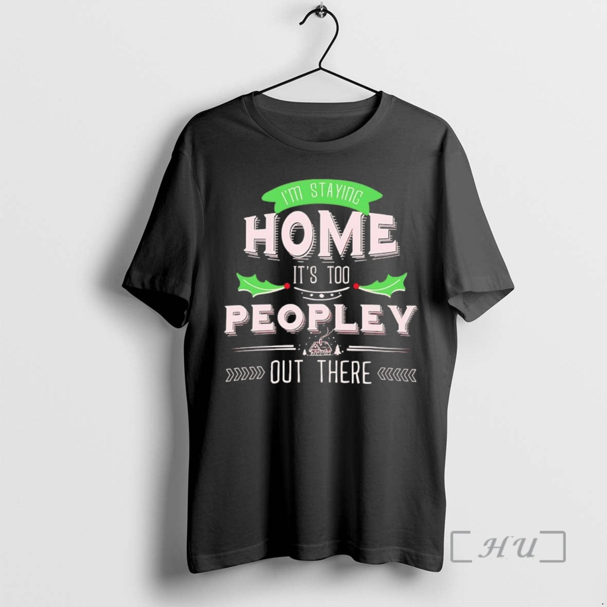 Officials Im Staying Home Its Too Peopley Out There T-Shirts, Hoodie, Sweatshirt | HypeCrazeTee.com